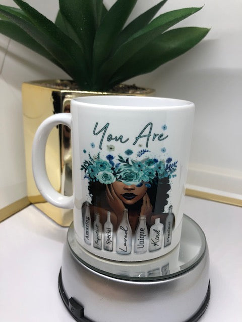 You Are Coffee Mug